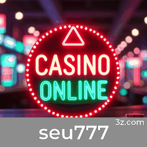 seu777: Líder em Cassino Online e Apostas