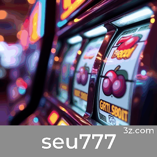 seu777: Líder em Cassino Online e Apostas